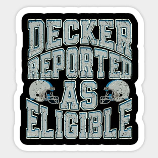 decker reported as eligible Sticker